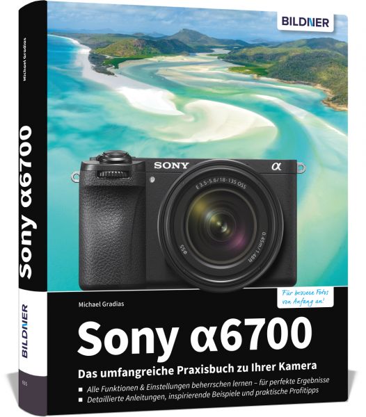 Bildner Sony A6700 Praxisbuch